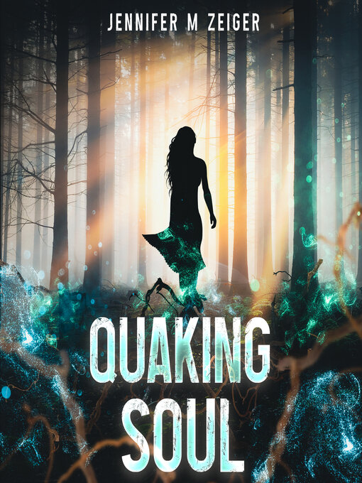 Title details for Quaking Soul by Jennifer M Zeiger - Wait list